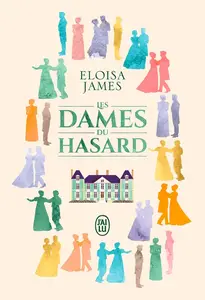 Eloisa James, "Les dames du hasard"