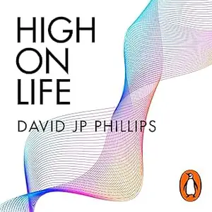 High on Life: How to naturally harness the power of six key hormones and revolutionise yourself