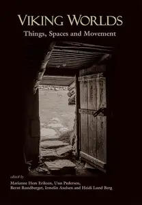 «Viking Worlds» by Bernt Rundberget, Heidi Lund Berg, Irmelin Axelsen, Marianne Hem Eriksen, Unn Pedersen
