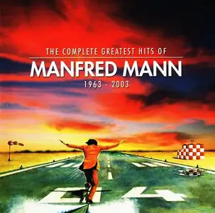 Manfred Mann - The Complete Greatest Hits of Manfred Mann 1963-2003 (2003)