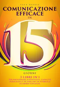 Comunicazione Efficace in 15 Giorni (Italian Edition)