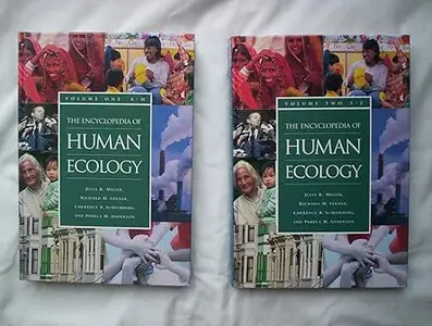 The Encyclopedia of Human Ecology: 2 volumes