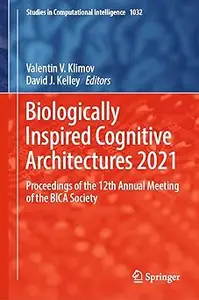 Biologically Inspired Cognitive Architectures 2021: Proceedings of the 12th Annual Meeting of the BICA Society