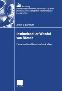 Institutioneller Wandel von Börsen: Eine evolutionsökonomische Analyse