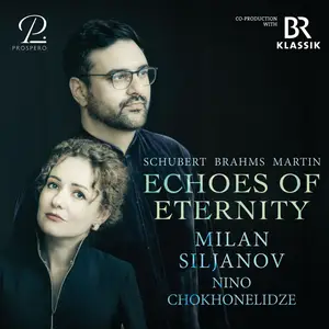 Milan Siljanov - Echoes of Eternity - Lieder and Song Cycles for Baritone by Brahms, Martin & Schubert (2025) [24/96]