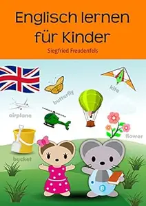 Englisch lernen für Kinder: Meine ersten Wörter in Englisch mit Bubsimaus