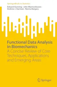 Functional Data Analysis in Biomechanics: A Concise Review of Core Techniques, Applications and Emerging Areas