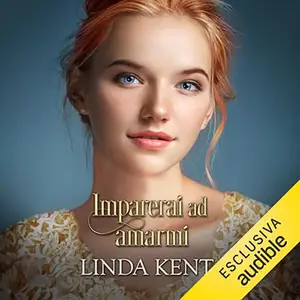 «Imparerai ad amarmi? Greenhill 4» by Linda Kent