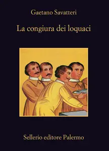 La congiura dei loquaci - Gaetano Savatteri (Repost)