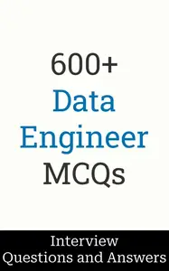 600+ Data Engineer Interview Questions and Answers