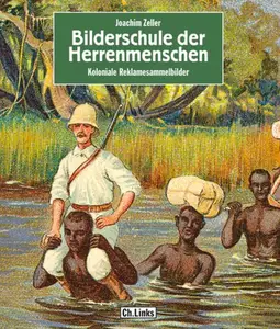 Bilderschule der Herrenmenschen: Koloniale Reklamesammelbilder