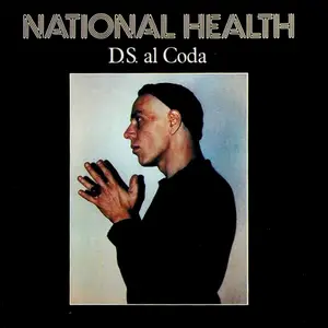 National Health - D.S. Al Coda (1982) {1995, Reissue}