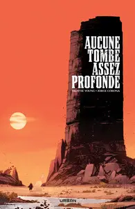 Aucune tombe assez profonde - One shot