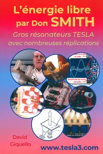 David Giquello - L’énergie libre par Don Smith