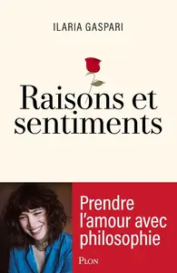 Raisons et sentiments - Ilaria Gaspari