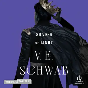 Victoria Schwab, "Shades of magic, tome 3 : Shades of light"