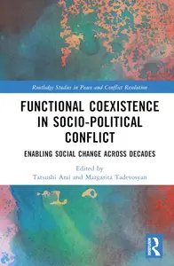 Functional Coexistence in Socio-Political Conflict (Routledge Studies in Peace and Conflict Resolution)