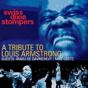 Swiss Dixie Stompers - A Tribute to Louis Armstrong (2024) [Official Digital Download]