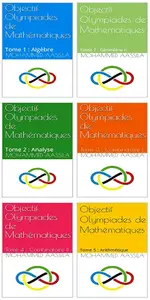 Mohammed Aassila, "Objectif Olympiades de Mathématiques", 7 tomes
