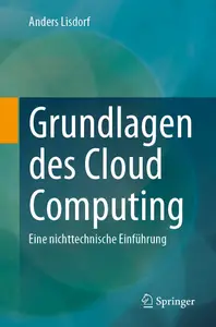 Grundlagen des Cloud Computing: Eine nichttechnische Einführung (German Edition)