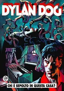 Dylan Dog - Volume 466 - Chi è Sepolto In Questa Casa