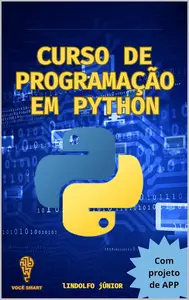 Curso de Programação em Python : Com projeto de APP (Portuguese Edition)