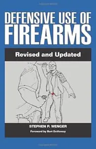 Defensive Use of Firearms
