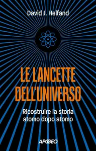 David J. Helfand - Le lancette dell'universo