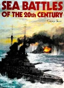 Sea Battles of the 20th Century (Repost)