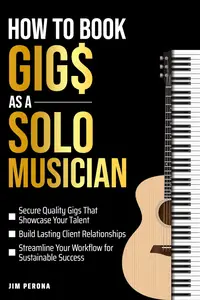 How to Book Gigs as a Solo Musician