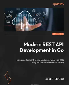 Modern REST API Development in Go