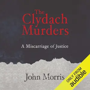 The Clydach Murders: A Miscarriage of Justice