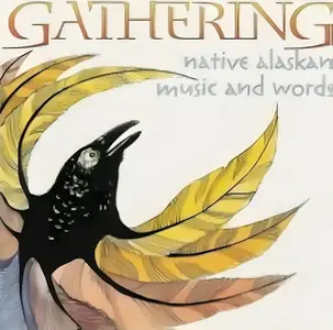 VA - Gathering: Native Alaskan Music And Words (2000)