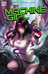 Machine Girl v01-Just a Girl in the World 2025 digital Son of Ultron