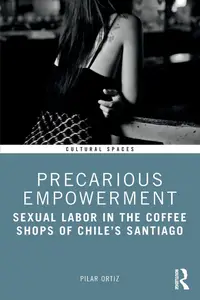 Precarious Empowerment (Cultural Spaces)