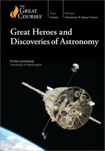 TTC Video - Great Heroes and Discoveries of Astronomy