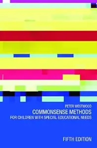 Commonsense Methods for Children with Special Educational Needs: International Relations and Security in the Digital Age