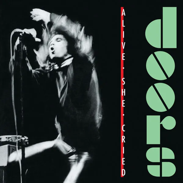 The Doors - Alive, She Cried (1983/2025)