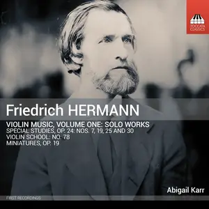 Abigail Karr - Friedrich Hermann: Violin Music, Vol. 1 - Solo Works (2024) [Official Digital Download 24/96]