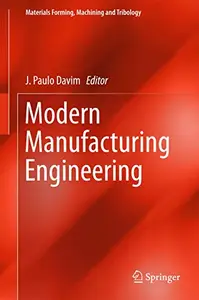 Modern Manufacturing Engineering (Repost)