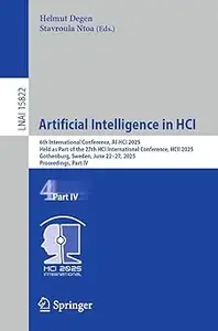 Artificial Intelligence in HCI: 6th International Conference, AI-HCI 2025, , HCII 2025, part IV