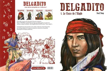 Delgadito - Tome 1 - Le Choix De L'aigle