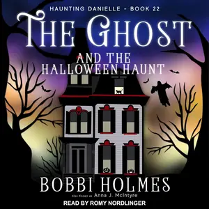 The Ghost and the Halloween Haunt: Haunting Danielle Series