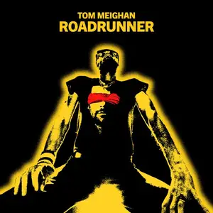 Tom Meighan - Roadrunner (2025) [Official Digital Download]