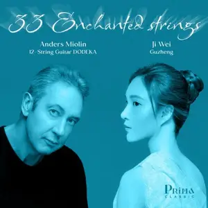 Anders Miolin & Ji Wei - 33 Enchanted Strings (2025) [Official Digital Download 24/96]