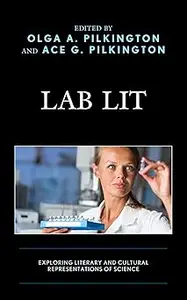 Lab Lit: Exploring Literary and Cultural Representations of Science