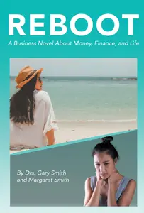 Reboot: A Business Novel About Money, Finance, and Life