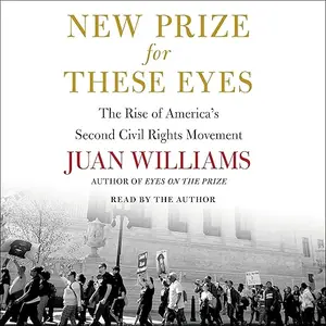 New Prize for These Eyes: The Rise of America's Second Civil Rights Movement [Audiobook]