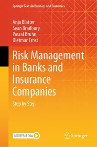 Risk Management in Banks and Insurance Companies: Step by Step (Springer Texts in Business and Economics)