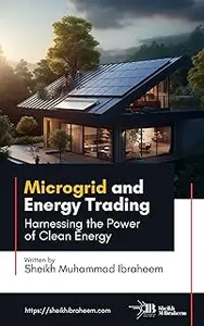 Microgrid and Energy Trading: Harnessing the Power of Clean Energy